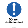 Dörren skall hållas stängd